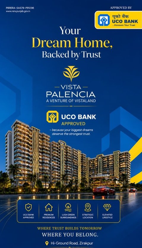 Vista Palencia Zirakpur home loan approved by UCO Bank, RERA PBRERA-SAS79-PR1296